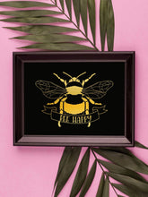 Load image into Gallery viewer, Bee Happy Foil Print
