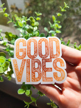 Load image into Gallery viewer, Good Vibes Sticker
