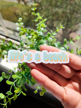 Load image into Gallery viewer, Life&#39;s A Beach Sticker
