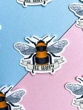 Load image into Gallery viewer, Bee Happy Sticker
