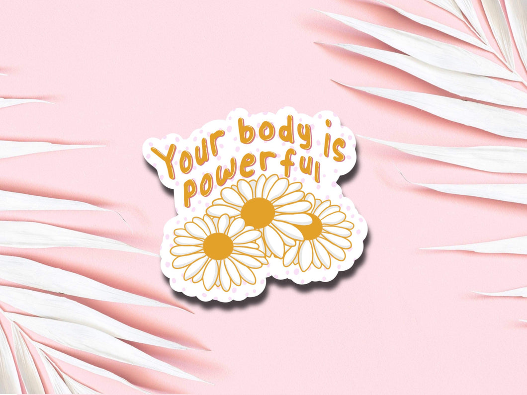Your Body is Powerful Sticker