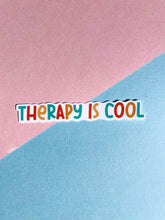 Load image into Gallery viewer, Therapy is Cool Sticker

