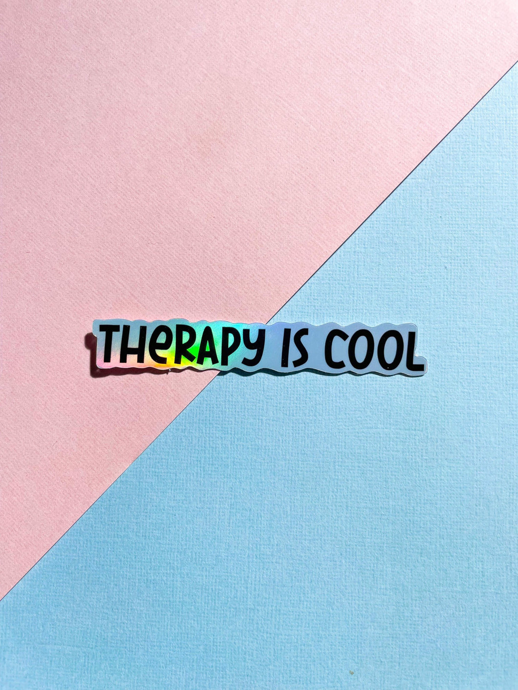 Therapy is Cool Holographic Sticker
